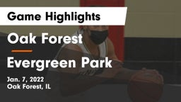 Oak Forest  vs Evergreen Park  Game Highlights - Jan. 7, 2022