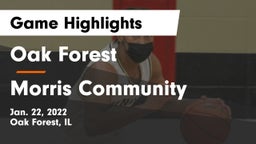 Oak Forest  vs Morris Community  Game Highlights - Jan. 22, 2022
