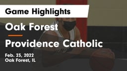 Oak Forest  vs Providence Catholic  Game Highlights - Feb. 23, 2022
