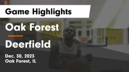 Oak Forest  vs Deerfield  Game Highlights - Dec. 30, 2023