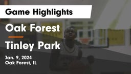 Oak Forest  vs Tinley Park  Game Highlights - Jan. 9, 2024