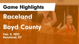 Raceland  vs Boyd County  Game Highlights - Feb. 8, 2022