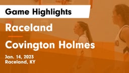Raceland  vs Covington Holmes Game Highlights - Jan. 14, 2023