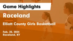 Raceland  vs Elliott County Girls Basketball Game Highlights - Feb. 20, 2024