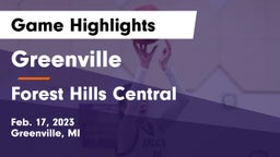 Greenville  vs Forest Hills Central  Game Highlights - Feb. 17, 2023