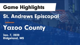 St. Andrews Episcopal  vs Yazoo County  Game Highlights - Jan. 7, 2020
