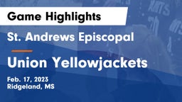 St. Andrews Episcopal  vs Union Yellowjackets Game Highlights - Feb. 17, 2023