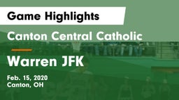 Canton Central Catholic  vs Warren JFK Game Highlights - Feb. 15, 2020