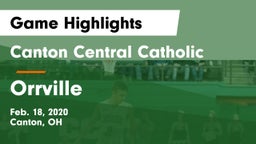 Canton Central Catholic  vs Orrville  Game Highlights - Feb. 18, 2020