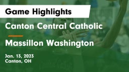 Canton Central Catholic  vs Massillon Washington  Game Highlights - Jan. 13, 2023