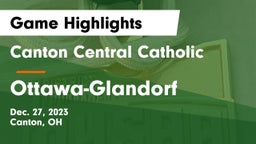 Canton Central Catholic  vs Ottawa-Glandorf  Game Highlights - Dec. 27, 2023