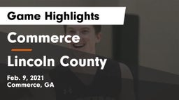 Commerce  vs Lincoln County  Game Highlights - Feb. 9, 2021