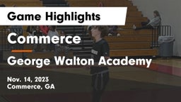 Commerce  vs George Walton Academy Game Highlights - Nov. 14, 2023