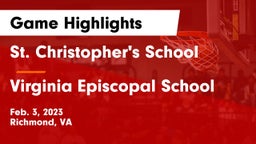 St. Christopher's School vs Virginia Episcopal School Game Highlights - Feb. 3, 2023