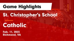 St. Christopher's School vs Catholic  Game Highlights - Feb. 11, 2023