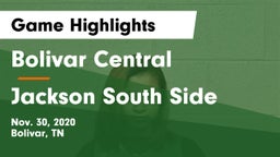 Bolivar Central  vs Jackson South Side  Game Highlights - Nov. 30, 2020