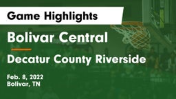 Bolivar Central  vs Decatur County Riverside  Game Highlights - Feb. 8, 2022