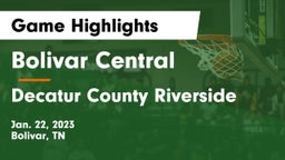 Bolivar Central  vs Decatur County Riverside  Game Highlights - Jan. 22, 2023