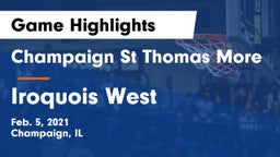 Champaign St Thomas More  vs Iroquois West  Game Highlights - Feb. 5, 2021