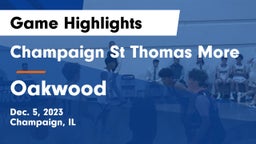 Champaign St Thomas More  vs Oakwood  Game Highlights - Dec. 5, 2023