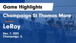 Champaign St Thomas More  vs LeRoy  Game Highlights - Dec. 7, 2023