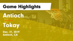 Antioch  vs Tokay Game Highlights - Dec. 21, 2019