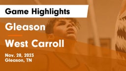 Gleason  vs West Carroll  Game Highlights - Nov. 28, 2023