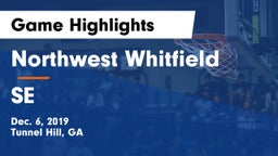 Northwest Whitfield  vs SE Game Highlights - Dec. 6, 2019