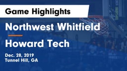 Northwest Whitfield  vs Howard Tech  Game Highlights - Dec. 28, 2019