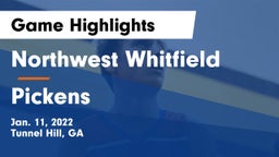 Northwest Whitfield  vs Pickens  Game Highlights - Jan. 11, 2022