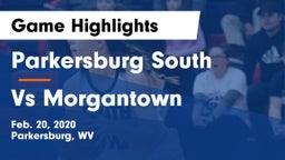 Parkersburg South  vs Vs Morgantown  Game Highlights - Feb. 20, 2020