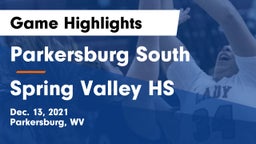 Parkersburg South  vs Spring Valley HS Game Highlights - Dec. 13, 2021