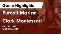 Purcell Marian  vs Clark Montessori  Game Highlights - Feb. 10, 2023