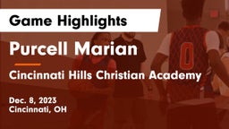 Purcell Marian  vs Cincinnati Hills Christian Academy Game Highlights - Dec. 8, 2023