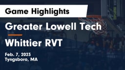 Greater Lowell Tech  vs Whittier RVT  Game Highlights - Feb. 7, 2023