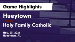 Hueytown  vs Holy Family Catholic  Game Highlights - Nov. 23, 2021