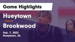 Hueytown  vs Brookwood  Game Highlights - Feb. 7, 2023