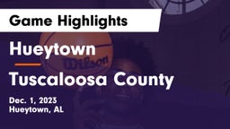 Hueytown  vs Tuscaloosa County  Game Highlights - Dec. 1, 2023