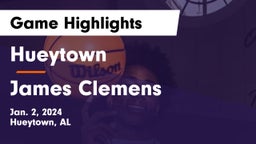 Hueytown  vs James Clemens  Game Highlights - Jan. 2, 2024