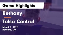 Bethany  vs Tulsa Central  Game Highlights - March 3, 2022