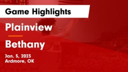 Plainview  vs Bethany  Game Highlights - Jan. 5, 2023