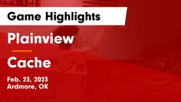 Plainview  vs Cache  Game Highlights - Feb. 23, 2023