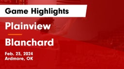 Plainview  vs Blanchard   Game Highlights - Feb. 23, 2024