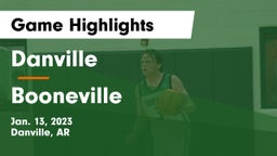 Danville  vs Booneville  Game Highlights - Jan. 13, 2023