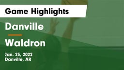 Danville  vs Waldron  Game Highlights - Jan. 25, 2022