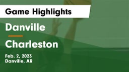 Danville  vs Charleston  Game Highlights - Feb. 2, 2023