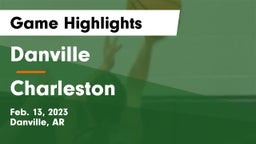 Danville  vs Charleston Game Highlights - Feb. 13, 2023