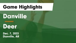 Danville  vs Deer Game Highlights - Dec. 7, 2023