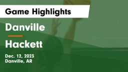 Danville  vs Hackett Game Highlights - Dec. 12, 2023