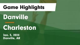 Danville  vs Charleston  Game Highlights - Jan. 5, 2024